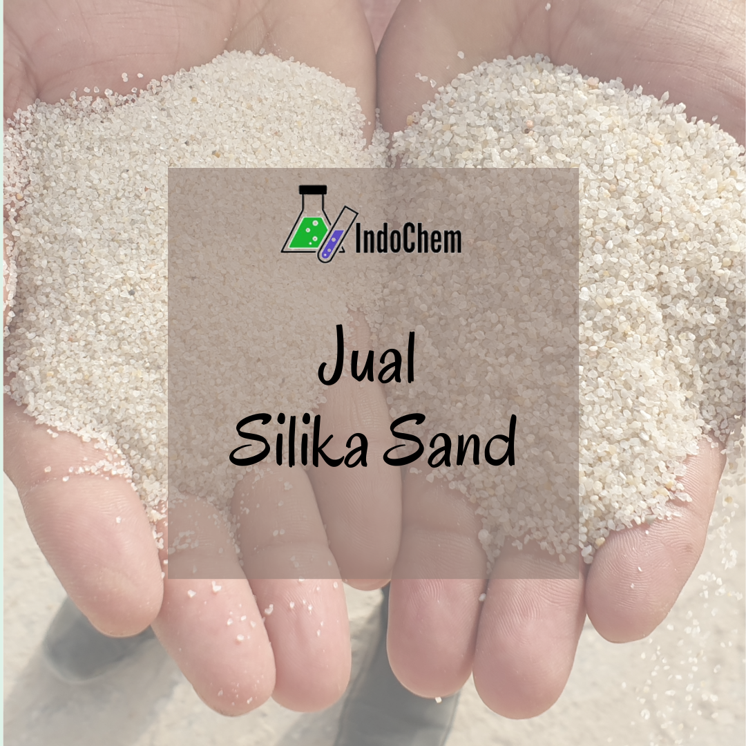 Indochem Jual Silika Sand Termurah