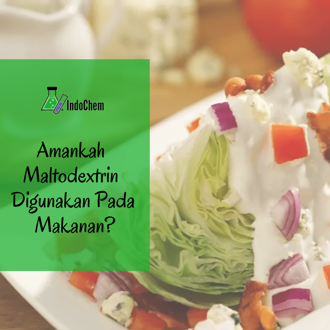 Jual Beli Bahan Kimia – Amankah Penggunaan Maltodextrin Pada Makanan
