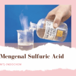 Mengenal Sulfuric Acid